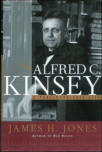 Imagen de archivo de ALFRED C. KINSEY : A PUBLIC/PRIVATE LIFE a la venta por WONDERFUL BOOKS BY MAIL