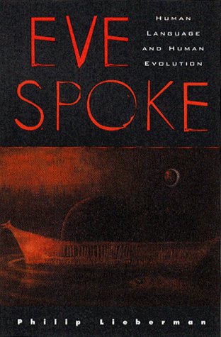 Beispielbild fr EVE SPOKE. Human Language and Human Evolution zum Verkauf von K Books Ltd ABA ILAB
