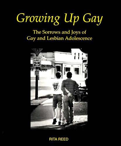 9780393040920: Growing Up Gay: The Sorrows and Joys of Gay and Lesbian Adolescence
