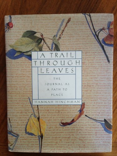 Stock image for A Trail Through Leaves: The Journal as a Path to Place for sale by Dream Books Co.
