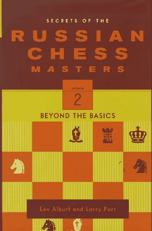 9780393041163: Secrets of the Russian Chess Masters V 2 – Beyond the Basics