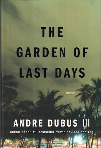 THE GARDEN OF LAST DAYS (SIGNED)