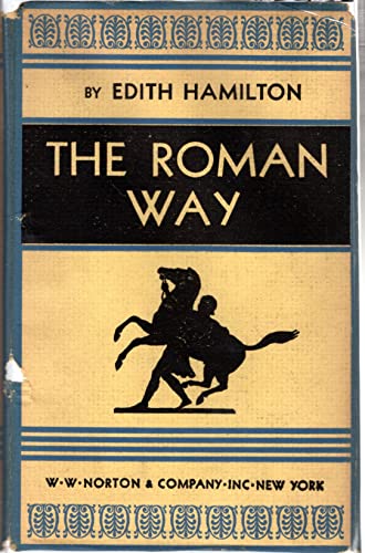 Imagen de archivo de The Roman Way a la venta por ThriftBooks-Atlanta