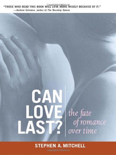 Beispielbild fr Can Love Last?: The Fate of Romance Over Time zum Verkauf von Books of the Smoky Mountains