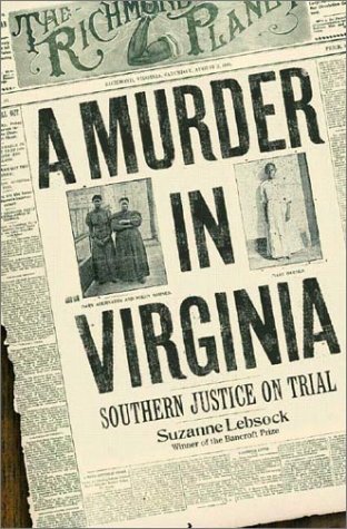 Stock image for Murder in Virginia : Southern Justice on Trial for sale by Better World Books