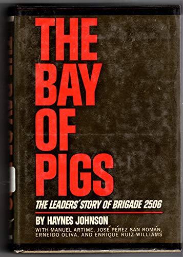 9780393042634: The Bay of Pigs: The Leaders' Story of Brigade 2506