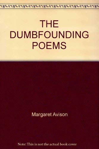 Stock image for The Dumbfounding Poems for sale by Regent College Bookstore