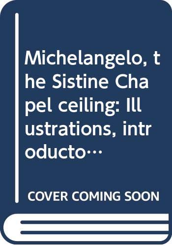 Beispielbild fr Michelangelo, the Sistine Chapel Ceiling Illustrations, Introductory Essays, Backgrounds and Sources, Critical Essays zum Verkauf von David's Books