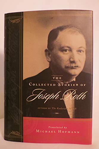 Beispielbild fr The Collected Stories of Joseph Roth zum Verkauf von Books From California