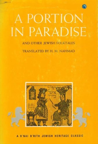 Beispielbild fr A Portion in Paradise: And Other Jewish Folktales zum Verkauf von Bob's Book Journey