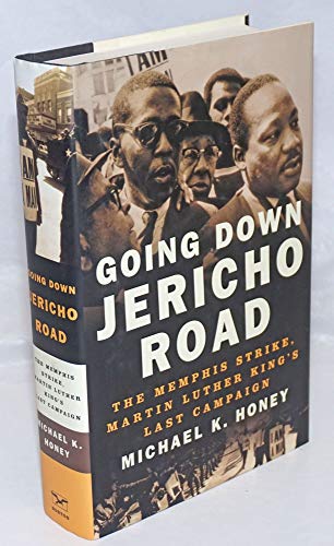 Beispielbild fr Going down Jericho Road : The Memphis Strike, Martin Luther King's Last Campaign zum Verkauf von Better World Books: West