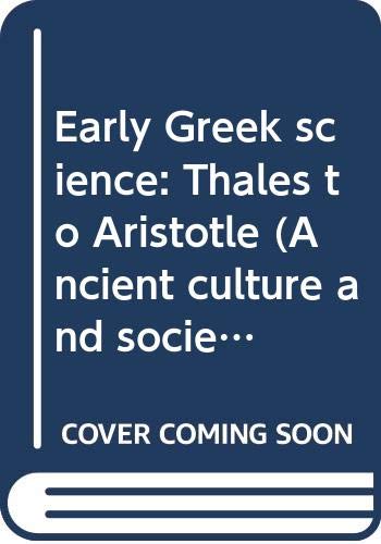 Beispielbild fr Early Greek Science : Thales to Aristotle zum Verkauf von Better World Books