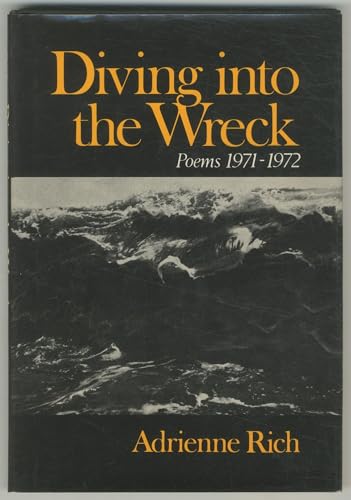 Diving into the Wreck: Poems 1971-1972 - RICH, Adrienne