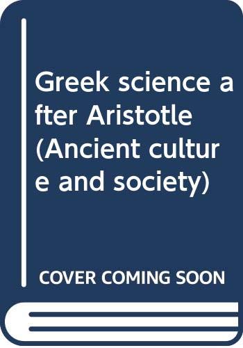 Beispielbild fr Greek Science after Aristotle zum Verkauf von Better World Books