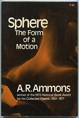 Sphere the Form of a Motion (9780393043938) by Ammons, A. R.