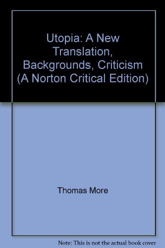 9780393043976: Utopia: A New Translation- Backgrounds- Criticism