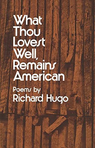 Stock image for Hugo What Thou Lovest Well Remains American (Paper) for sale by Jenson Books Inc