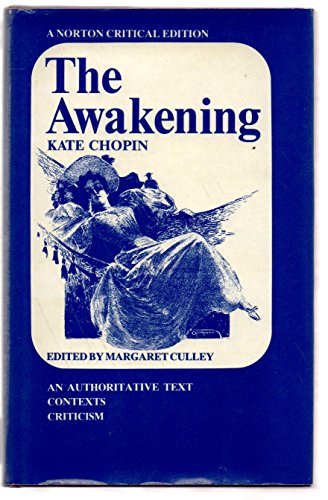 The Awakening (Norton Critical Editions) (9780393044348) by Chopin, Kate; Culley, Margaret