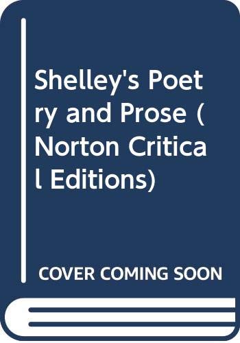 Stock image for Shelley's Poetry and Prose (Norton Critical Editions) for sale by HPB-Emerald