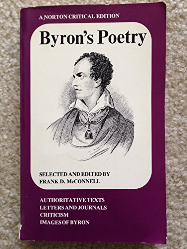 Stock image for Byron's Poetry: Authoritative Texts, Letters and Journals, Criticism, Images of Byron for sale by ThriftBooks-Atlanta