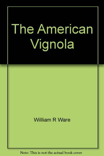 Stock image for The American Vignola : A Guide to the Making of Classical Architecture for sale by Better World Books