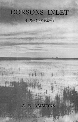 Corsons Inlet: A Book of Poems (9780393044638) by Ammons, A. R.