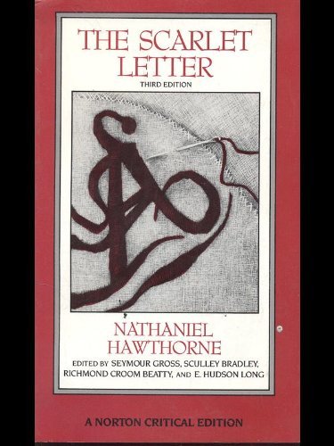 Stock image for The scarlet letter: An authoritative text, backgrounds and sources, criticism (A Norton critical edition) for sale by Wonder Book