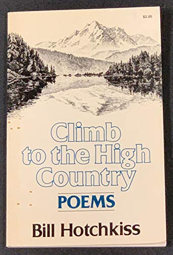 Stock image for Climb to the High Country for sale by Better World Books: West