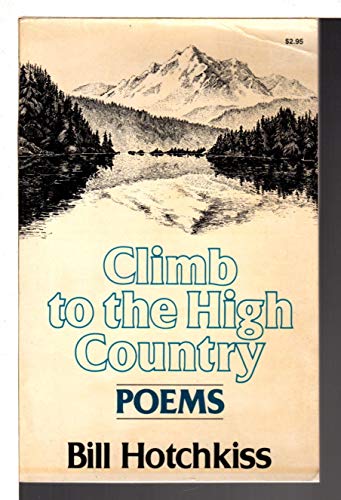 Climb to the High Country  Poems