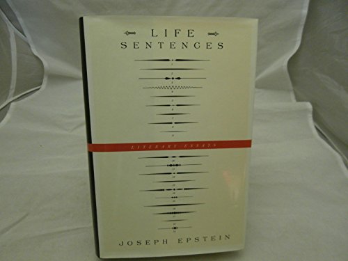 Imagen de archivo de Life Sentences: Literary Essays a la venta por ThriftBooks-Dallas