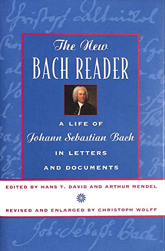 Beispielbild fr The New Bach Reader: A Life of Johann Sebastian Bach in Letters and Documents zum Verkauf von ZBK Books