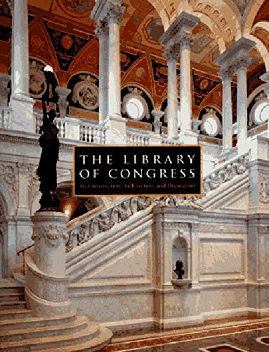 Stock image for The Library of Congress   The Art and Architecture of the Thomas Jefferson Building for sale by Revaluation Books