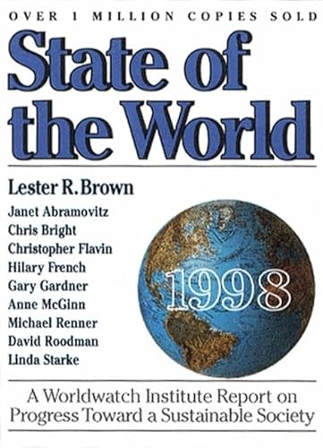 Stock image for State of the World 1998 : A Worldwatch Institute Report on Progress Toward a Sustainable Society for sale by Better World Books