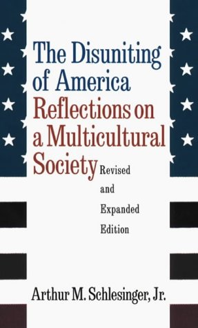 9780393045802: The Disuniting of America: Reflections on a Multicultural Society