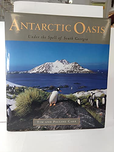 9780393046052: Antarctic Oasis: Under the Spell of South Georgia