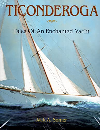 Beispielbild fr Ticonderoga: Tales of an Enchanted Yacht (Concepts Books) zum Verkauf von SecondSale