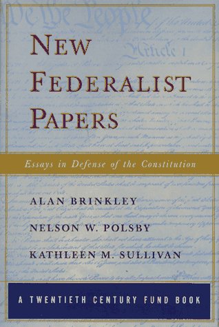 Stock image for New Federalist Papers : Essays in Defense of the Constitution for sale by Better World Books