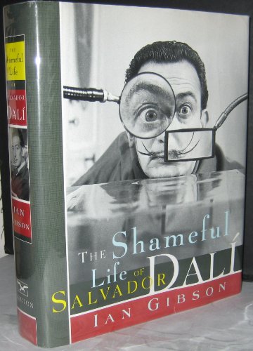 9780393046243: The Shameful Life of Salvador Dali