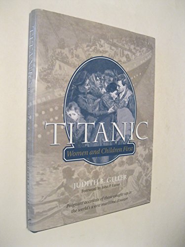 Beispielbild fr Titanic : Women and Children First zum Verkauf von Better World Books
