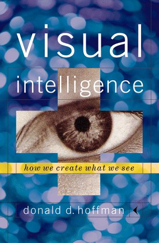 9780393046694: Visual Intelligence – How We Create What We See