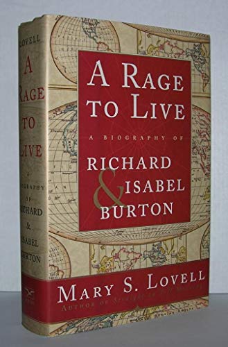 Beispielbild fr A Rage to Live: A Biography of Richard and Isabel Burton zum Verkauf von Books of the Smoky Mountains