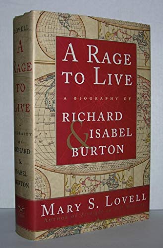 Stock image for A Rage to Live: A Biography of Richard and Isabel Burton for sale by Nilbog Books
