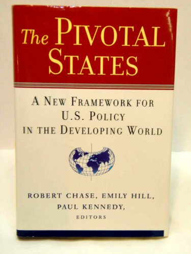 Beispielbild fr The Pivotal States: A New Framework for U.S. Policy in the Developing World zum Verkauf von SecondSale