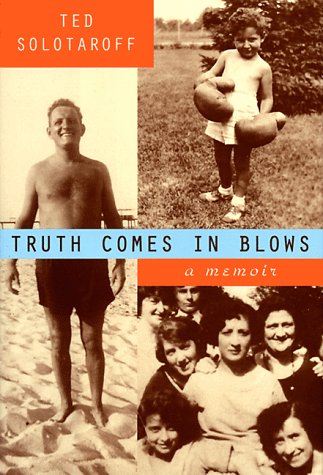 Imagen de archivo de Truth Comes in Blows : A Memoir a la venta por Gil's Book Loft