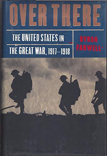 Beispielbild fr Over There : The United States in the Great War, 1917-1918 zum Verkauf von Better World Books