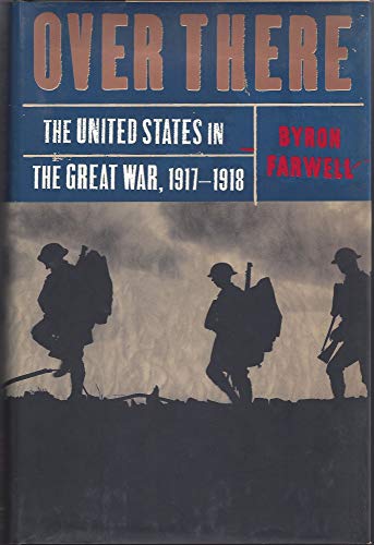 Stock image for Over There: The United States in the Great War, 1917-18 for sale by SecondSale