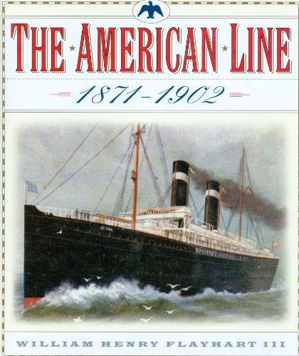 Beispielbild fr The American Line 1871-1902 zum Verkauf von Jeff Stark