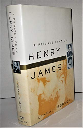 9780393047110: A Private Life of Henry James: Two Women and His Art