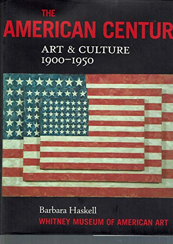 Imagen de archivo de The American Century : Art and Culture, 1900-1950 a la venta por Better World Books