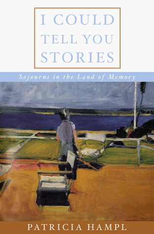 Stock image for I Could Tell You Stories : Sojourns in the Land of Memory for sale by Better World Books